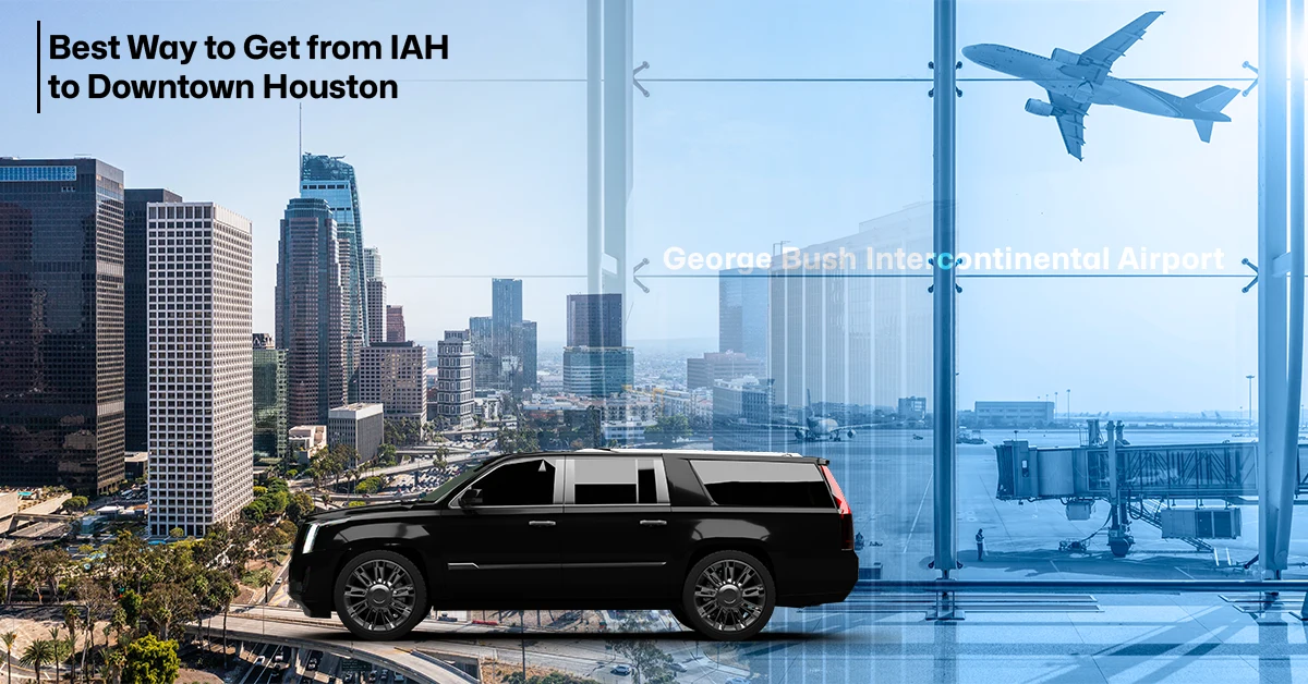 Best Way to Get from IAH to Downtown Houston