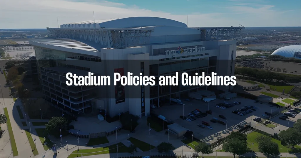 stadium policies and guidelines